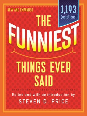 cover image of The Funniest Things Ever Said